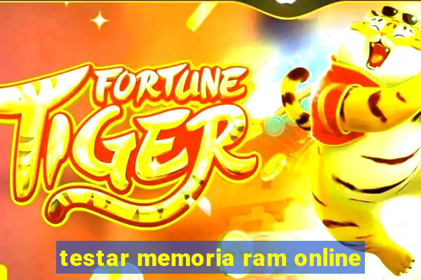 testar memoria ram online